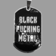 Медальон Black Metal стомана с надпис "BLACK FUCKING METAL"
